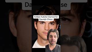 Ashton Kutcher blamed for Daveigh Chase [upl. by Colline218]