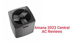 HvacRepairGuy 2023 Amana Brand Central AC Reviews [upl. by Chretien]