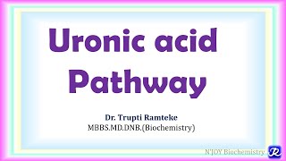 24 Uronic acid Pathway  Carbohydrate Metabolism  Biochemistry  NJOY Biochemistry [upl. by Femmine169]