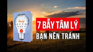 7 Bẫy Tâm Lý Khiến Bạn Ra Quyết Định Sai Lầm [upl. by Lisab]