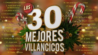 Los 30 Mejores Villancicos  Villancicos Para Celebrar la Navidad [upl. by Lenni]