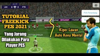 TRIK MELAKUKAN TENDANGAN BEBAS PES 2021 MOBILE  KNUCKLE SHOT DIPPING SHOT DAN OUTSIDE CURLER [upl. by Gerri180]