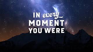 Sidewalk Prophets  You Were There Official Lyric Video [upl. by Bourne]