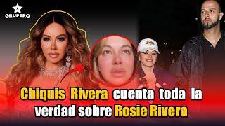 Chiquis Rivera destapa el pleito con Rosie y Juan Rivera [upl. by Alym]