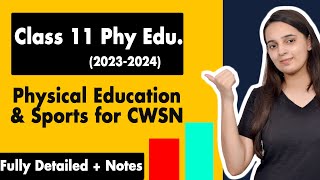 Physical Education amp Sports for CWSN Class 11 One Shot  Class 11 Physical Education Chapter 4 [upl. by Harriet]