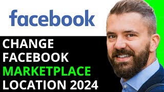 HOW TO CHANGE FACEBOOK MARKETPLACE LOCATION IN 2024 FULL GUIDE [upl. by Enyawud689]