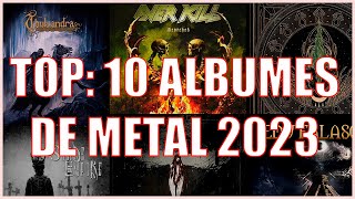 Top 10 Mejores discos de Metal Año 2023 [upl. by Elfrida]