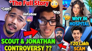 Jonathan amp Scout CONTROVERSY😱 The Full Story  Neyoo Ghatak Bhai Reply😳 Payal Gaming in Hospital🥺 [upl. by Slen282]