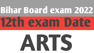 bseb 12th exam Date 2022 Arts  intermediate 12th exam date 2022 routine arts  Arvind classes [upl. by Anilegnave]