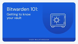 Bitwarden 101 Getting to know your vault [upl. by Sitto]