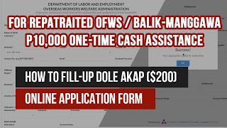 PAANO MAGFILLUP ng DOLEAKAP FORM Online sa Pilipinas para sa P10000 OFW cash assistance [upl. by Fawcette633]