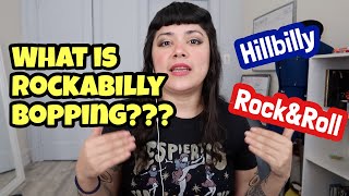 What Is Rockabilly Bopping [upl. by Winnick]