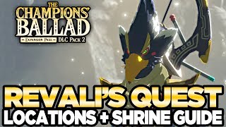 Revalis Song  Locations amp Shrine Guide The Champions Ballad Breath of the Wild  Austin John Plays [upl. by Dnamron]