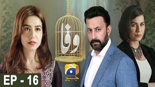 Wafa  Episode 16  HAR PAL GEO [upl. by Eita]