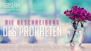 Die Beschreibung des Propheten ᴴᴰ ┇ Muhammad sas ┇ BDI [upl. by Acireh]