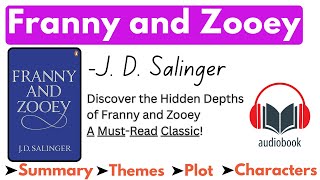 quotFranny and Zooeyquot by JD Salinger Summary Themes Characters amp Analysis Audiobook [upl. by Aholla771]