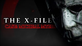 THE XFILES CASE MICHAEL MYERS TRAILER Fan Made [upl. by Toinette]