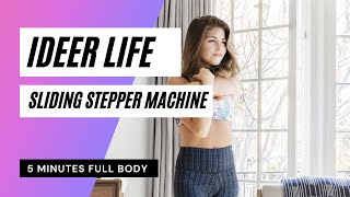 5 Minutes Full Body Workout with iDeer Life Sliding Stepper Machine [upl. by Hesler]