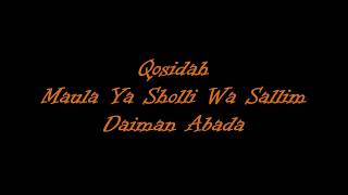 Qasidah Maula Ya Sholli Wa Sallim Daiman Abada [upl. by Aifos758]