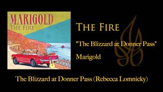 The Blizzard at Donner Pass  Official Single Release  The Fire [upl. by Ariam]