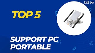 Top 5 Meilleur Support PC Portable 2024 [upl. by Noiemad170]