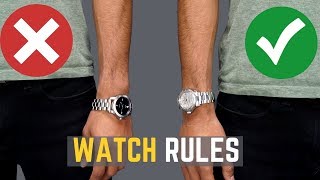 5 Watch Rules ALL MEN Should Follow  STOP Wearing Your Watches WRONG [upl. by Stanzel]