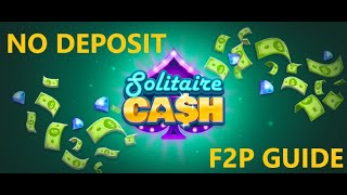 MAKE MONEY IN SOLITAIRE CASH F2P GUIDE NO DEPOSIT [upl. by Rafaelle]