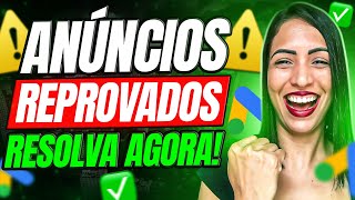 Como Resolver Anuncio Reprovado no Google Ads REPRESENTAÇÃO ENGANOSA SOFTWARE MALICIOSO e Mais [upl. by Ruyle]