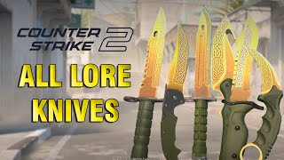 Counter Strike 2  All Lore Knife Skins Showcase [upl. by Koy]