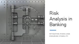 Risk Analysis in Banking [upl. by Eelac]