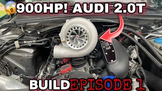 800Hp  Audi 20t18t Build Episode 1 B6B7B8B9 [upl. by Leal]