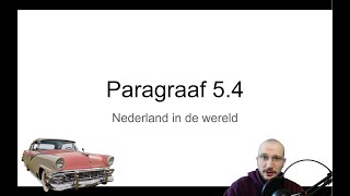 Mavo 3 paragraaf 54 quotNederland in de wereldquot [upl. by Nniw]