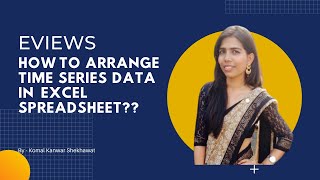 How to arrange Time Series Data in Excel  E Views E Views Tutorial [upl. by Ebonee504]