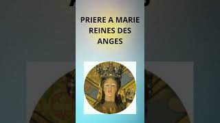 PRIÈRE A MARIE REINE DES ANGES [upl. by Nnayelhsa]