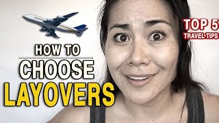 TRAVEL TIPS HOW TO CHOOSE AIRPORT LAYOVERS [upl. by Ocana]