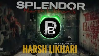 Splendor BASS BOOSTED Harsh Likhari  Latest punjabi song  4k [upl. by Ynomrah]