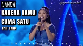 Nanda Indonesian Idol  Karena Kamu Cuma Satu Lirik [upl. by Roderich83]