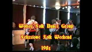 FBB Archive Felixstowe Folk Weekend 198x Wolsey Folk Dance Group Morris [upl. by Trask]