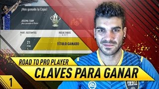 ¡LAS CLAVES PARA GANAR  ROAD TO PRO PLAYER 1  FIFA 17 [upl. by Delwin]