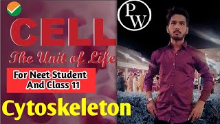 L  22  Cell The Unit Of Life  NEET 2025  Class 11 neet2025 ncert botany cytoskeleton [upl. by Atiuqad923]