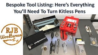 Bespoke Tool Listing Heres Everything Youll Need To Turn Kitless Pens [upl. by Aihsenek]