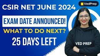 What to do next in 25 days CSIR JUNE Exam date announced CSIR NET  VedPrep Biology Academy [upl. by Kendrick]