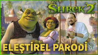 SHREK 2  ELEŞTİREL PARODİ [upl. by Aldwon]