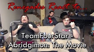 Renegades React to TeamFourStar  Abridgimon THE MOVIE [upl. by Kramnhoj]