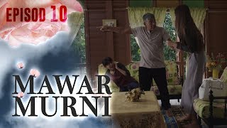 HIGHLIGHT Episod 10  Mawar Murni [upl. by Dyraj787]