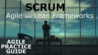 Scrum  a Core Agile and Lean Framework  Agile Practice Guide [upl. by Arita]