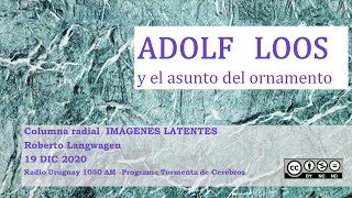 Adolf Loos y el asunto del ORNAMENTO [upl. by Marceau]