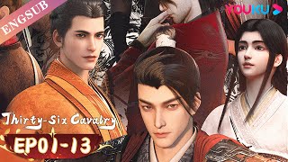 【Thirtysix Cavalry】EP0113 FULL  Chinese martial arts Anime  YOUKU ANIMATION [upl. by Margot602]