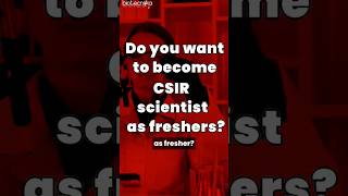 How To Become a CSIR Scientist As a Fresher csirnet freshers scientist [upl. by Clio]