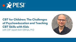 CBT for Children The Challenges of Psychoeducation and Teaching CBT [upl. by Keegan]